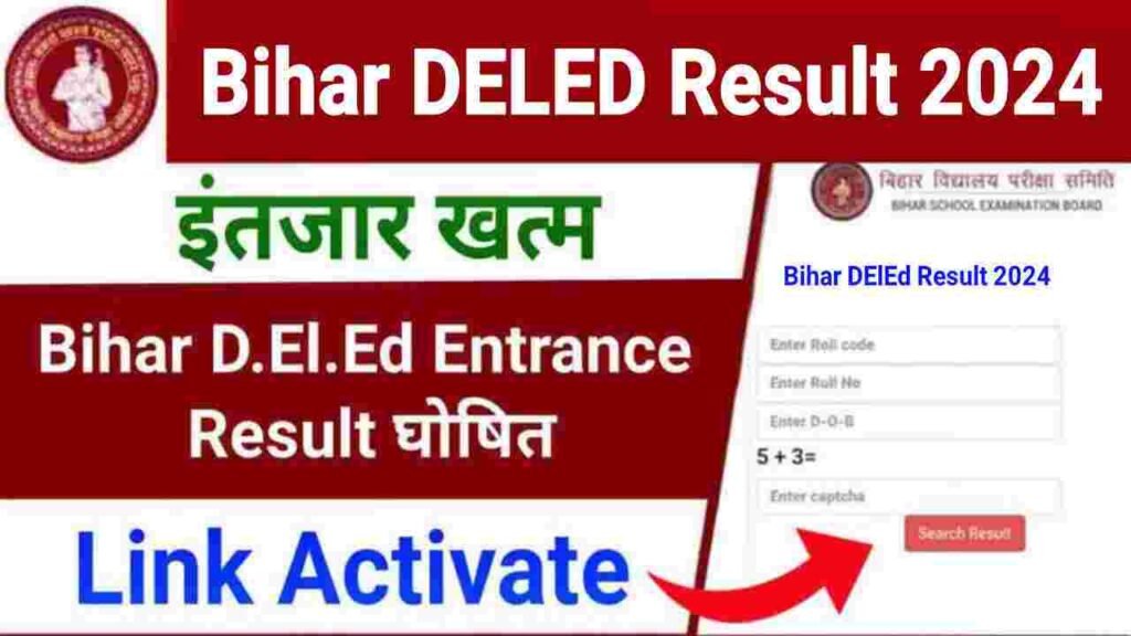 Bihar DElEd Result 2024 Download Link, Check Bihar DELED Entrance Result & Download Scorecard
