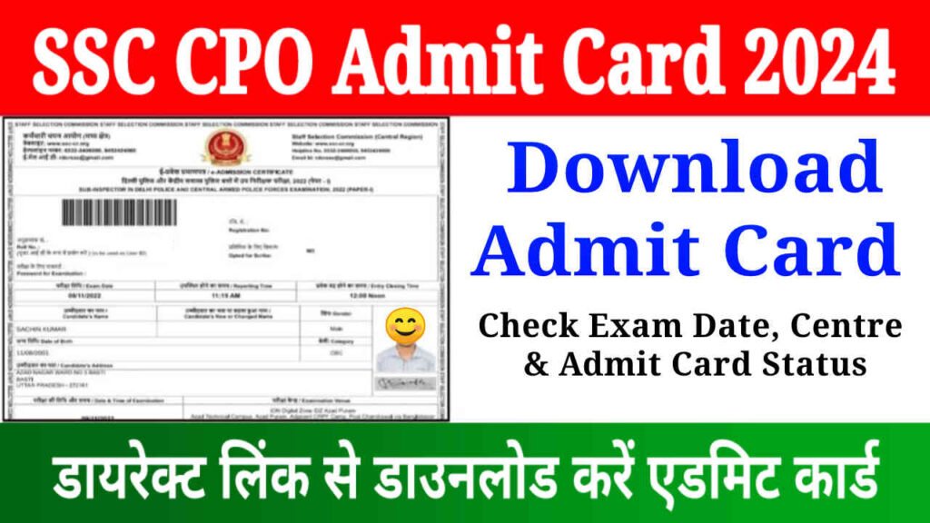 SSC CPO Admit Card 2024, Download SSC CPO Hall Ticket & Check Exam Date
