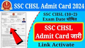 SSC CHSL Admit Card 2024 (Download Link), SSC CHSL Exam Date & Syllabus @ssc.gov.in