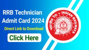 RRB Technician Admit Card 2024, Check Exam Date, Pattern and Download Hall Ticket