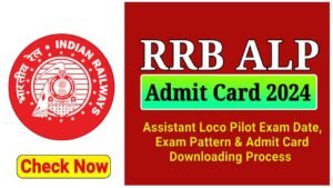 RRB ALP Admit Card 2024, CBT 1 Hall Ticket, Exam Date, Exam Pattern