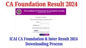 CA Foundation Result 2024, ICAI CA Foundation & Inter Result September 2024 Date @icai.org