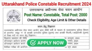 Uttarakhand Police Constable Recruitment 2024 Notification Out for 2000 Posts, Apply Online