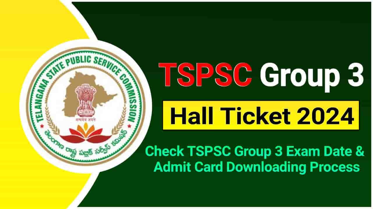 TSPSC Group 3 Hall Ticket 2024, Admit Card Download Link, Exam Date & Pattern