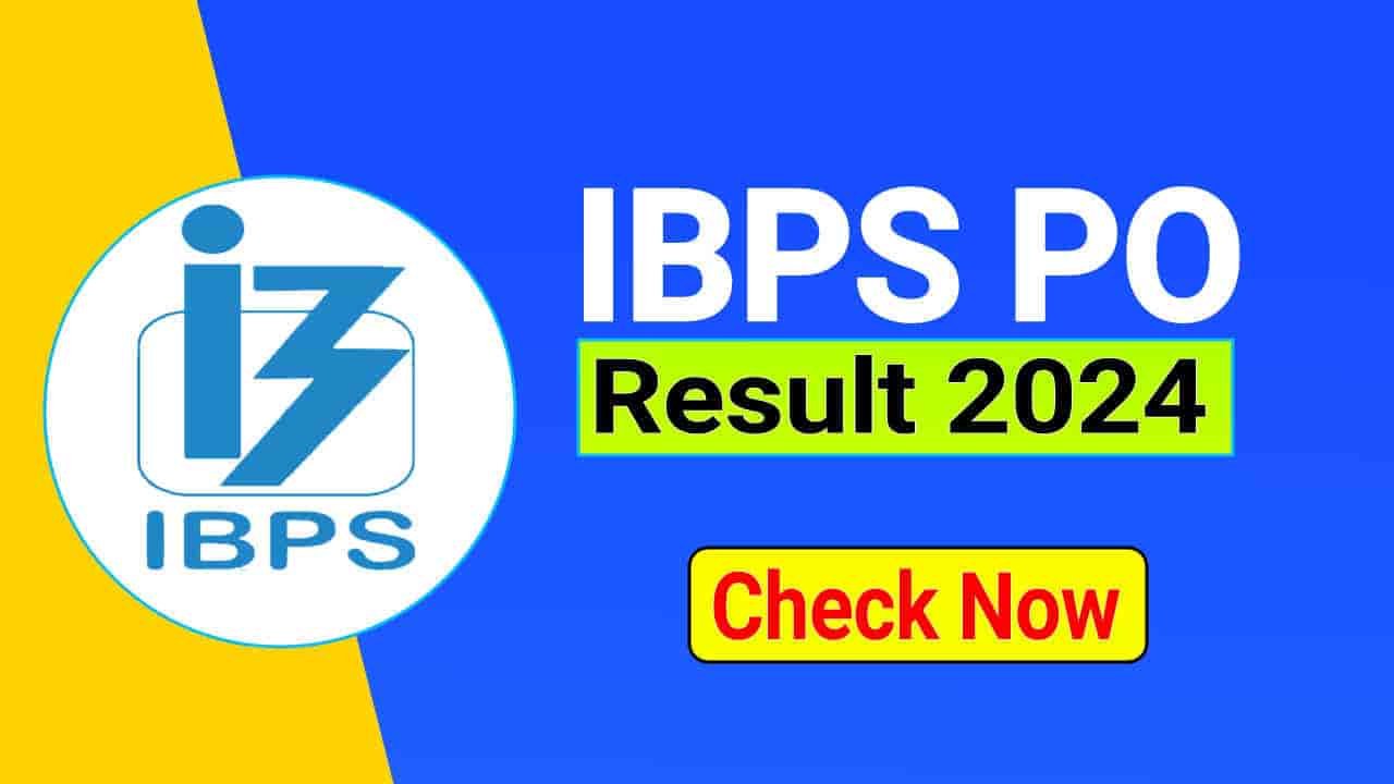 IBPS PO Result 2024, Prelims Scorecard & Result Download Link, Cut Off Marks