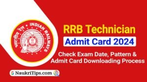 RRB Technician Admit Card 2024 Live, CBT Hall Ticket Link, Check Exam Date, Exam Pattern