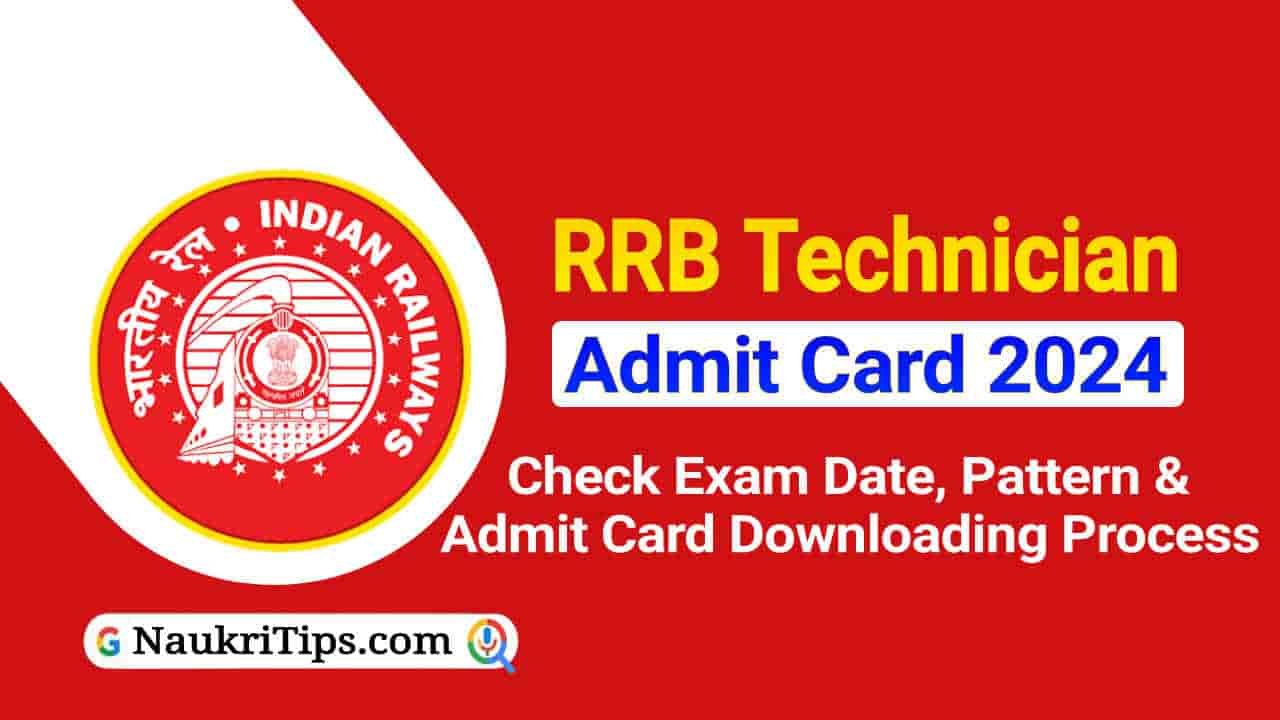 RRB Technician Admit Card 2024 Live, CBT Hall Ticket Link, Check Exam Date, Exam Pattern