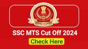 SSC MTS Cut Off 2024, Havaldar and MTS Category Wise Cut Off Marks (Expected)