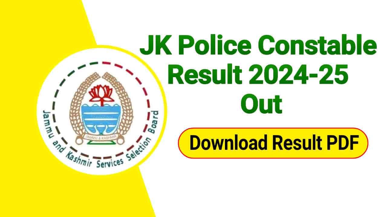 JK Police Constable Result 2025 Out, Download PDF and Check Result @jkssb.nic.in