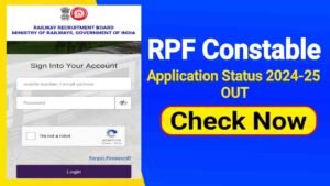 RPF Constable Application Status 2025 Released, Check Your Status @rrbapply.gov.in