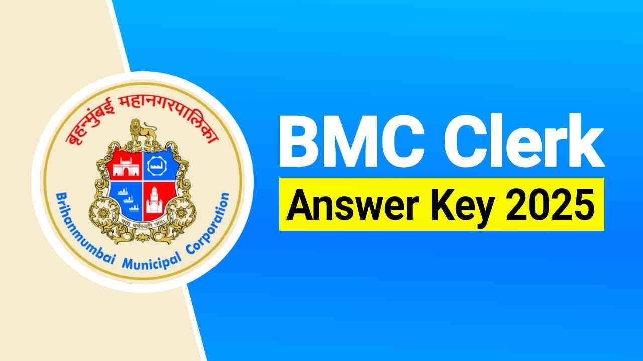 BMC Clerk Answer Key 2025 Out, Response Sheet PDF Download at portal.mcgm.gov.in