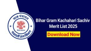 Bihar Gram Kachahari Sachiv Merit List 2025 Download Link at ps.bihar.gov.in