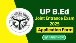 UP BEd JEE 2025 Online Form, Check Eligibility, Fee, Exam Date & Other Details