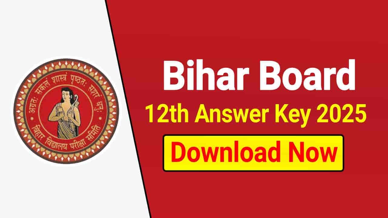 Bihar Board 12th Answer Key 2025 Out, Download BSEB Class 12th Answer Key at biharboardonline.com