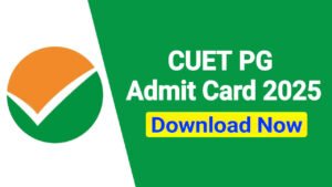 CUET PG Admit Card 2025 Out, Download Hall Ticket & Exam City Slip at exams.nta.ac.in/CUET-PG/