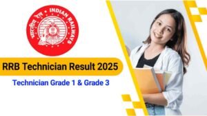 RRB Technician Result 2025, Grade 1 and Grade 3 Merit List PDF, Cut Off Marks