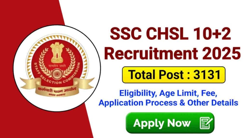SSC CHSL 10+2 Recruitment 2025, Apply Online for LDC, JSA & DEO Post