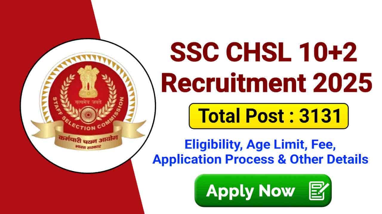 SSC CHSL 10+2 Recruitment 2025, Apply Online for LDC, JSA & DEO Post