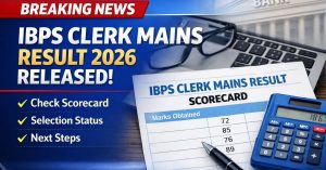 IBPS Clerk Mains Result 2026